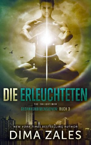 [Gedankendimensionen 03] • Die Erleuchteten · The Enlightened